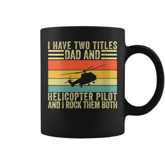 Helicopter Pilot Dad For Helicopter Father Day Coffee Mug - Seseable