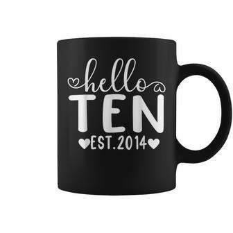 Hello Ten Est 2014 10 Years Old 10Th Birthday For Girls Boys Coffee Mug - Seseable