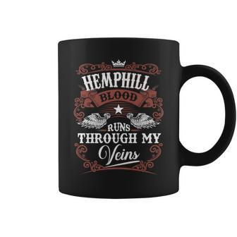 Hemphill Blood Runs Through My Veins Vintage Family Name Coffee Mug - Seseable
