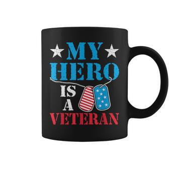 My Hero Is A Veteran Veteran's Day Family Dad Grandpa Coffee Mug - Seseable
