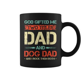 Herren God Hat Mir Zwei Titel Geschenkt Papa Und Hund Papa Lustigerater Tassen - Geschenkecke