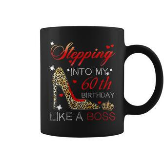 High Heel Stepping Into My 60Th Birthday Like A Boss Coffee Mug | Crazezy