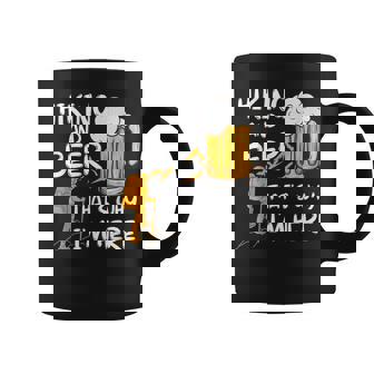 Hiking And Beer That's Why I'm Here Hiker Hiking Coffee Mug - Thegiftio