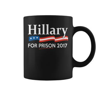 Hillary For Prison 2017 Coffee Mug - Monsterry AU