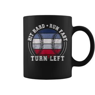 Hit Hard Run Fast Turn Left Baseball Player Coffee Mug - Monsterry
