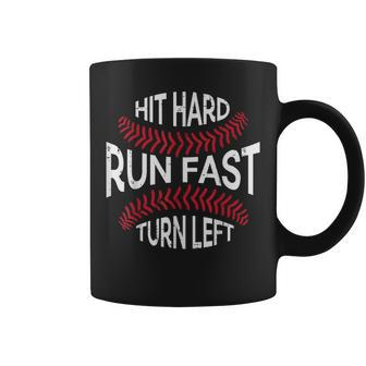 Hit Hard Run Fast Turn Left Baseball Player Boys Coffee Mug - Monsterry AU