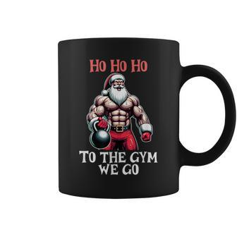 Ho Ho Ho To The Gym We Go Christmas Santa Coffee Mug - Monsterry