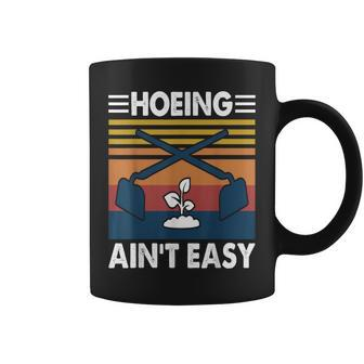 Hoeing Ain’T Easy Gardening Spring Garden Coffee Mug - Monsterry DE