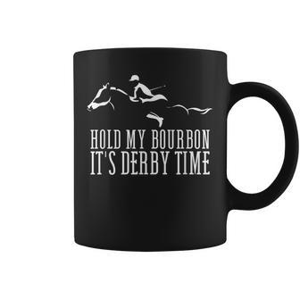 Hold My Bourbon It's Derby Time Derby Day Horse Racing Coffee Mug - Seseable