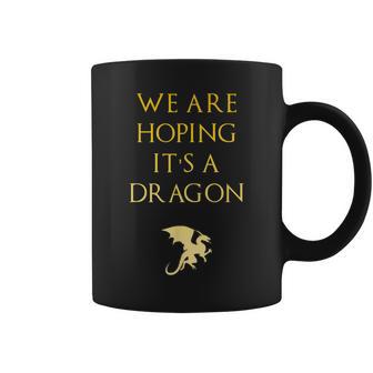 We Are Hoping Its A Dragon Maternity Coffee Mug - Monsterry AU