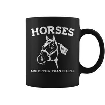Horses Are Better Than People Equestrian Rider Joke Coffee Mug - Monsterry CA