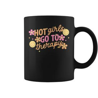 Hot Girls Go To Therapy Self Care For Women Coffee Mug - Monsterry