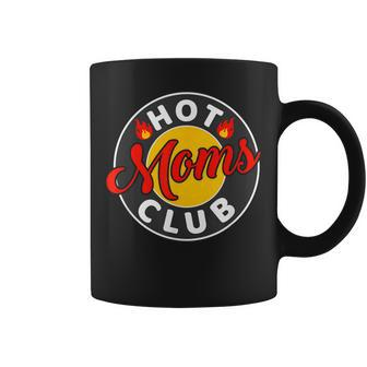 Hot Moms Club Quote Joke New Mom Mother Pregnant Wife Coffee Mug - Monsterry AU