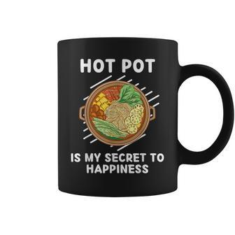 Hot Pot Food Is My Secret To Happiness Hot Pot Lover Coffee Mug - Seseable