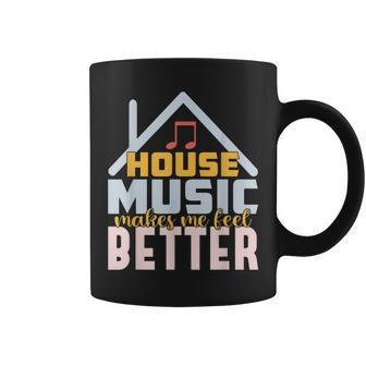 House Music Lover Quote For Edm Raver Dj Coffee Mug - Monsterry CA