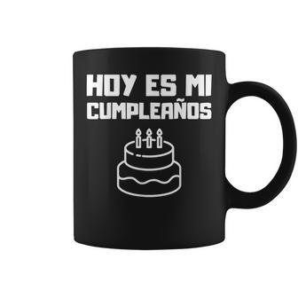 Hoy Es Mi Cumpleanos Spanish Mexican Playera Graphic Coffee Mug - Monsterry CA