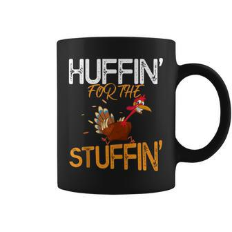 Huffin For The Stuffin Turkey Thanksgiving Coffee Mug | Crazezy AU