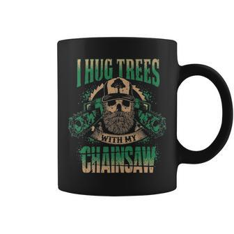 Hug Trees With Chainsaw Logger Coolest Personalized Coffee Mug | Mazezy