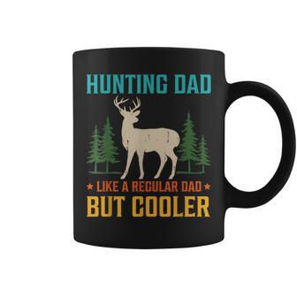 Hunting Dad Cooler Dad Hunter Dad Fathers Day Coffee Mug - Monsterry