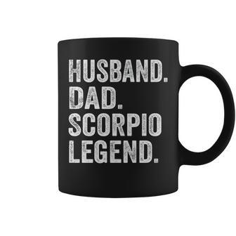 Husband Dad Scorpio Legend Father Zodiac Astrology Coffee Mug - Monsterry DE