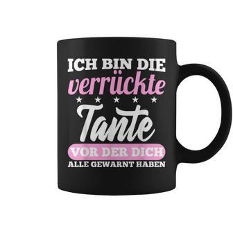 Ich Bin Die Verrückte Tante Vor Die Dich Alle Gewarnt Haben Tassen - Seseable