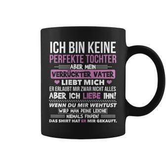 Ich Bin Keine Perfekte Tochter Lustiges Geburtstag Geschenk Tassen - Seseable