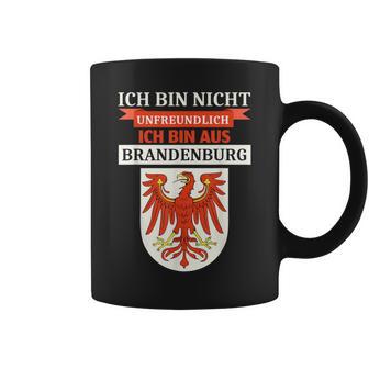 Ich Bin Nicht Unfreundich Ich Bin Aus Brandenburg Tassen - Seseable