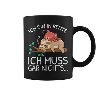 Ich Bin In Rente Ich Muss Gar Nichts Faultier German Tassen - Geschenkecke