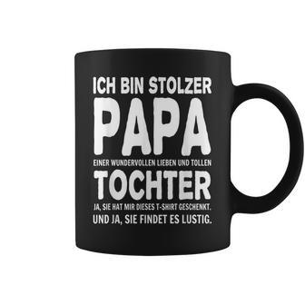 Ich Bin Stolzer Papa Einer Wundervollen Tochter Tassen - Geschenkecke