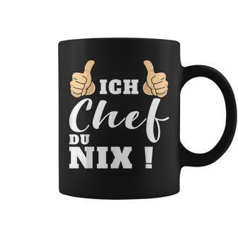 Ich Chef Du Nix Tassen, Lustiges Statement Tassen für Chefs – Schwarz - Seseable