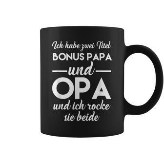 Ich Habe Zwei Titel Bonus Papa Und Opa Ich Rocke Sie Both Tassen - Geschenkecke