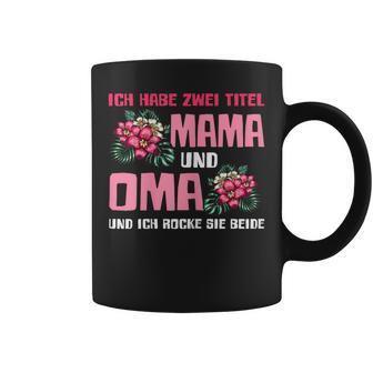 Ich Habe Zwei Titel Mama Und Oma Mutter Tassen - Geschenkecke