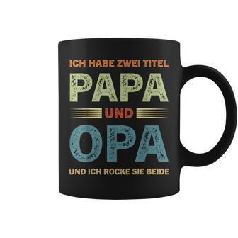 Ich Habe Zwei Titel Papa Und Opa Father's Day Tassen - Geschenkecke