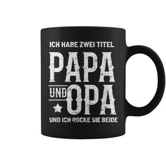 Ich Habe Zwei Titel Papa Und Opa Rocke Sie Bote Tassen - Geschenkecke