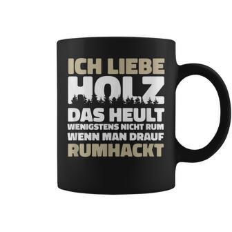 Ich Liebe Holz Holzfäller Ich Liebe Holz Lumberjack Tassen - Geschenkecke