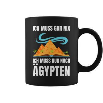 Ich Muss Nur Nach Egypt Ich Muss Nur Nach Egypt Tassen - Seseable