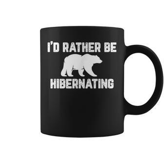 I'd Rather Be Hibernating Winter Coffee Mug - Monsterry