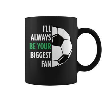 I'll Always Be Your Biggest Fan For Mom Dad Soccer Coffee Mug - Monsterry