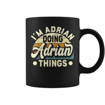 I'm Adrian Doing Adrian Things Name Adrian Coffee Mug - Seseable
