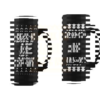 Because I'm Albie That's Why Cute Name Coffee Mug - Seseable