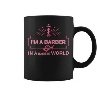 I'm A Barber Girl In The Barber World Female Barber Coffee Mug - Monsterry AU