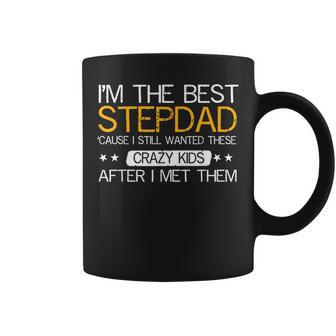 I'm The Best Step Dad Crazy Father's Day Coffee Mug - Monsterry CA
