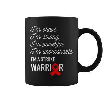 I'm Brave Strong Powerful Stroke Warrior Coffee Mug - Monsterry