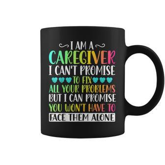 I'm A Caregiver I Can't Promise Caregiver Nurse Coffee Mug - Seseable
