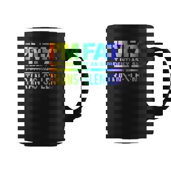 I'm Fat But Identify As Skinny I'm Trans-Slender Coffee Mug - Thegiftio UK