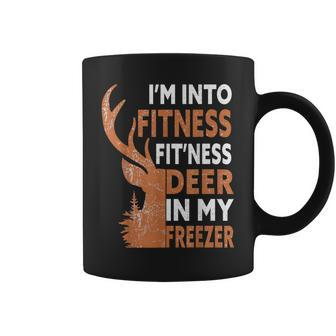 I'm Into Fitness Fit'ness Deer In My Freezer Hunting Hunter Coffee Mug - Seseable