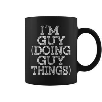 I'm Guy Doing Guy Things Family Reunion First Name Coffee Mug - Seseable