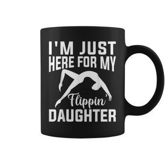 I'm Just Here For Flipping My Daughter Gymnastic Mom Dad Coffee Mug - Monsterry UK