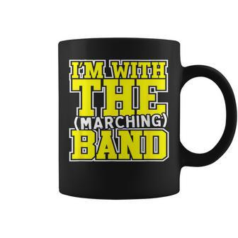 I'm With The Marching Band Mom Dad Sister Brother Coffee Mug - Monsterry