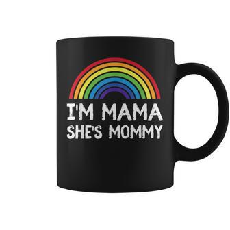 I'm Mommy She's Mama Lesbian Mom Gay Pride Lgbt Mother Coffee Mug - Monsterry UK